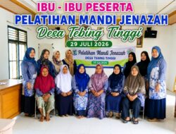 Ibu-Ibu Desa Tebing Tinggi Antusias Ikuti Pelatihan Mandi Jenazah, Hadirkan Narasumber Samsuri, S.Q